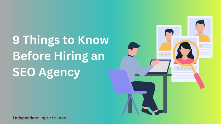 9 Things to Know Before Hiring an SEO Agency